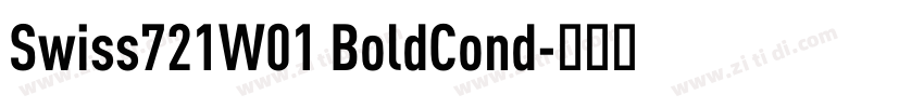 Swiss721W01 BoldCond字体转换 Swiss721W01 BoldCond字体转换